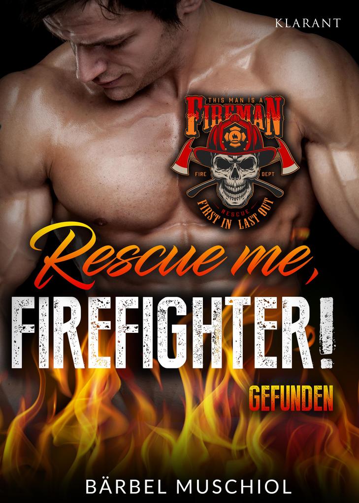 Produktbild: Rescue me, firefighter! Gefunden | Bärbel Muschiol
