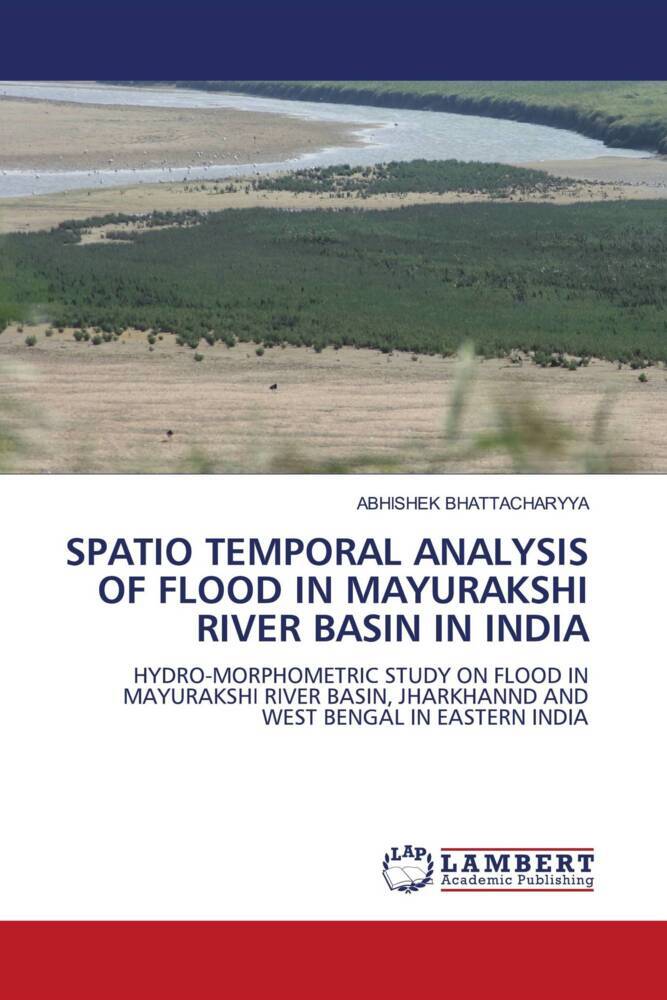 Buch (kartoniert): "SPATIO TEMPORAL ANALYSIS OF FLOOD IN MAYURAKSHI ...