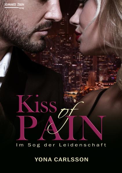 Produktbild: Kiss of Pain - Im Sog der Leidenschaft | Yona Carlsson