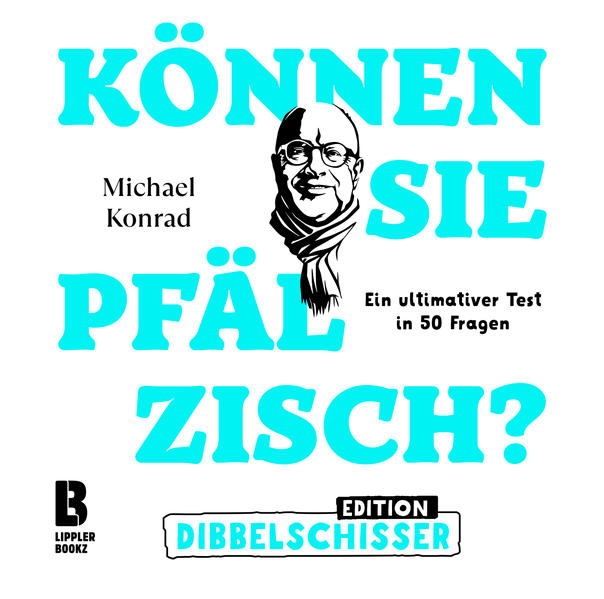 Produktbild: Können Sie Pfälzisch - Edition Dibbelschisser | Michael Konrad