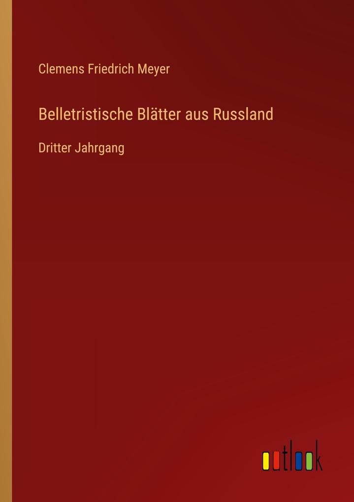 Produktbild: Belletristische Blätter aus Russland | Clemens Friedrich Meyer