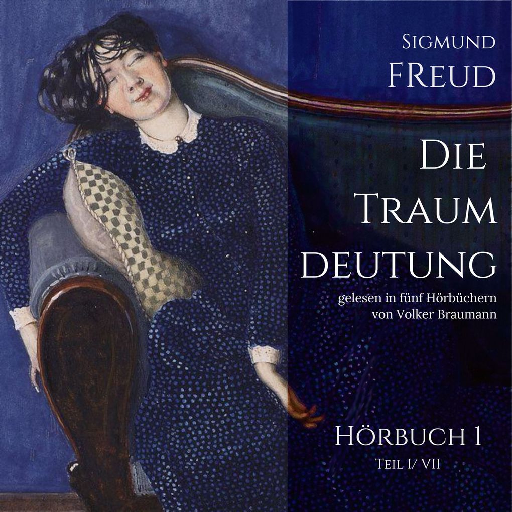 Produktbild: Die Traumdeutung (Hörbuch 1) | Sigmund Freud
