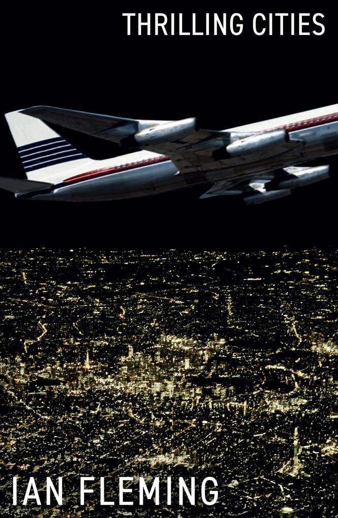 Produktbild: Thrilling Cities | Ian Fleming