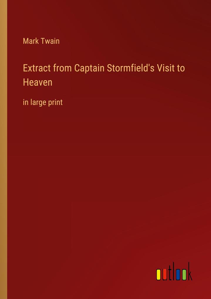 Produktbild: Extract from Captain Stormfield's Visit to Heaven | Mark Twain