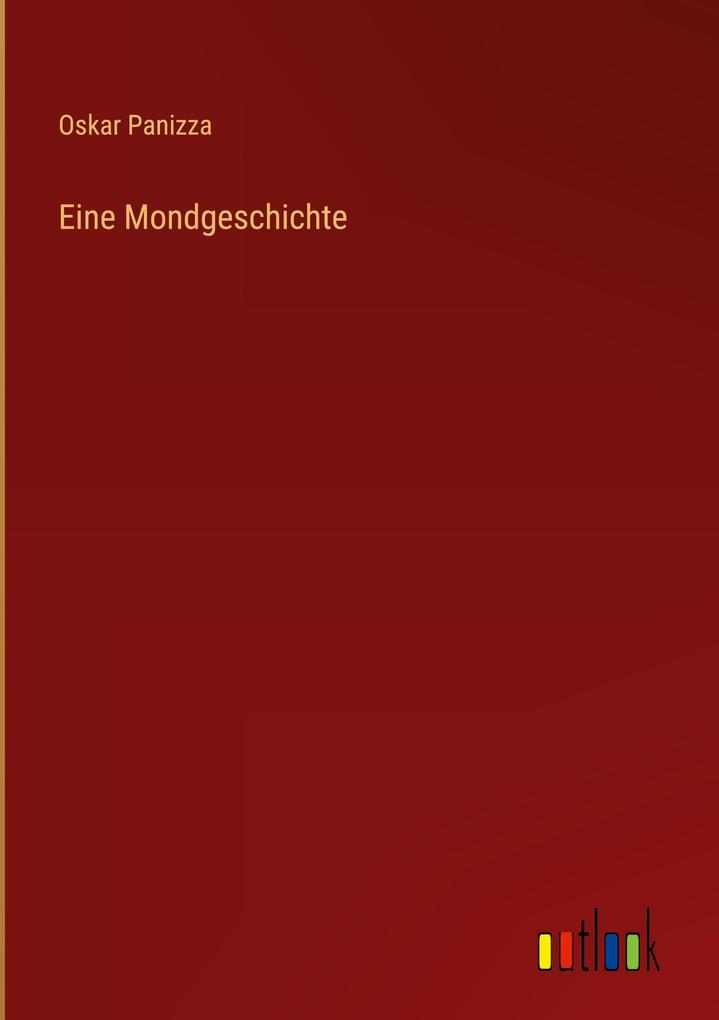 Produktbild: Eine Mondgeschichte | Oskar Panizza