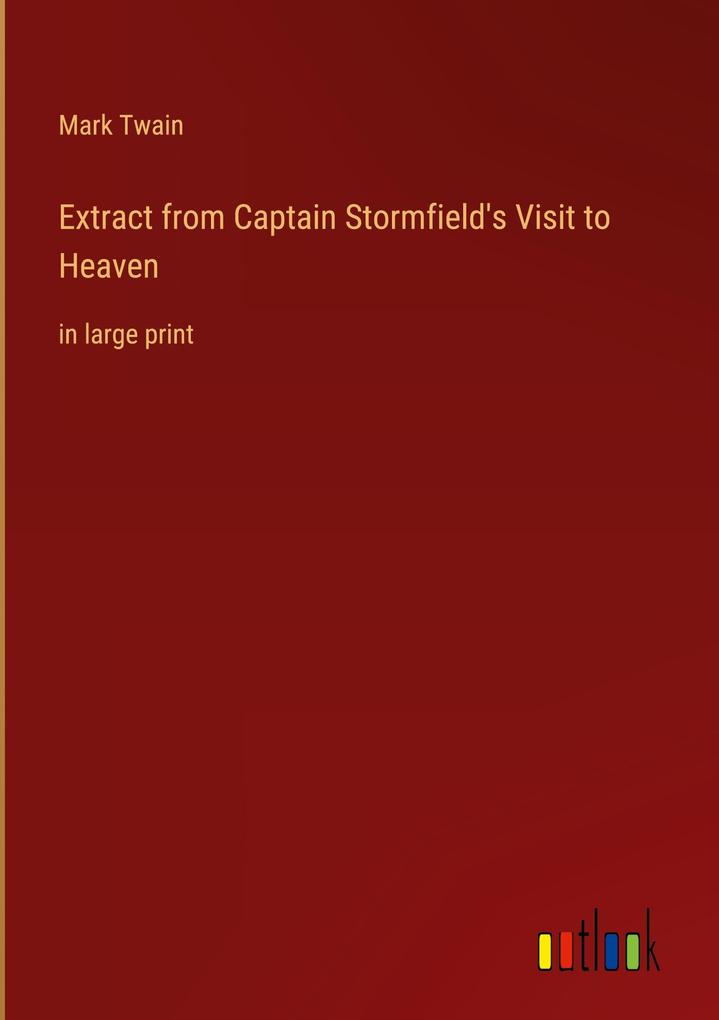 Produktbild: Extract from Captain Stormfield's Visit to Heaven | Mark Twain