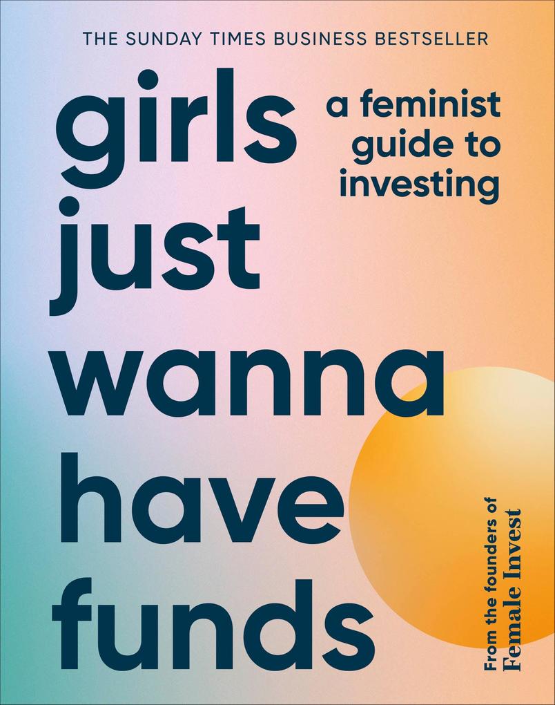Produktbild: Girls Just Wanna Have Funds | Camilla Falkenberg, Emma Due Bitz, Anna-Sophie Hartvigsen