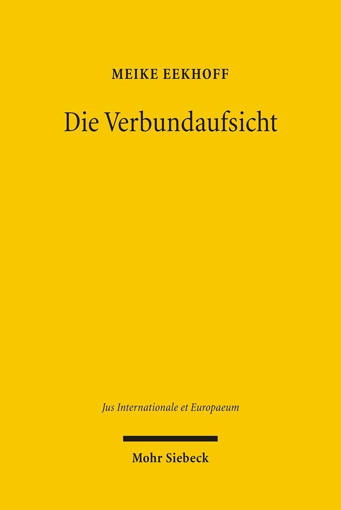 Produktbild: Die Verbundaufsicht | Meike Eekhoff