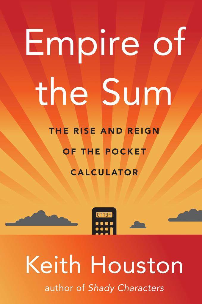 Produktbild: Empire of the Sum | Keith Houston