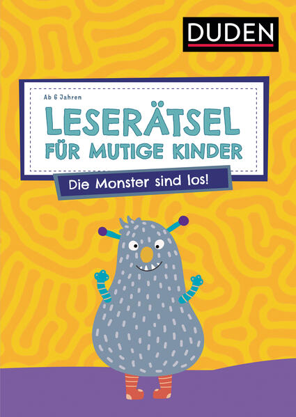 Produktbild: Leserätsel für mutige Kinder - Die Monster sind los! - ab 6 Jahren | Janine Eck, Ulrike Rogler