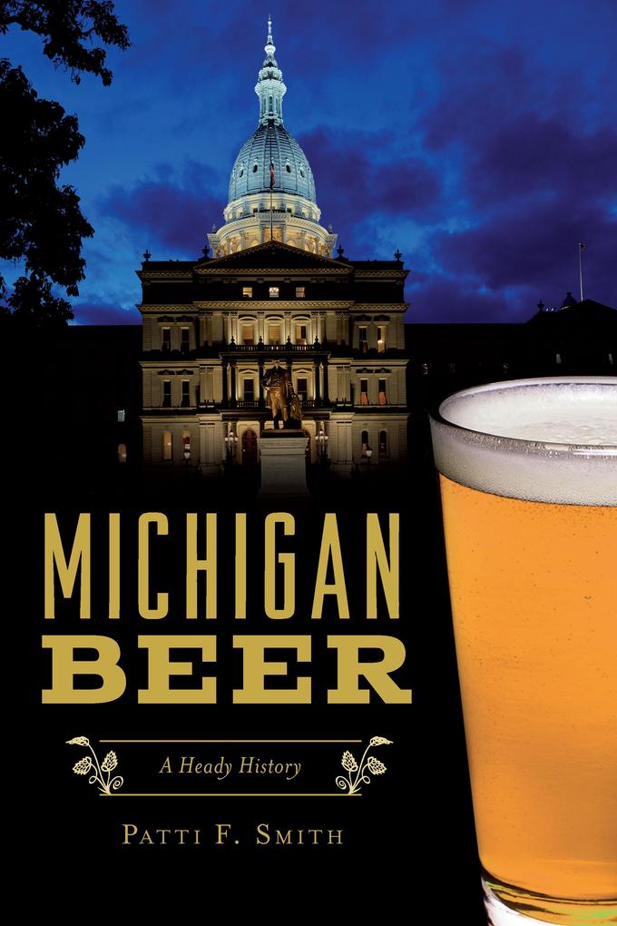 Produktbild: Michigan Beer | Patti F. Smith