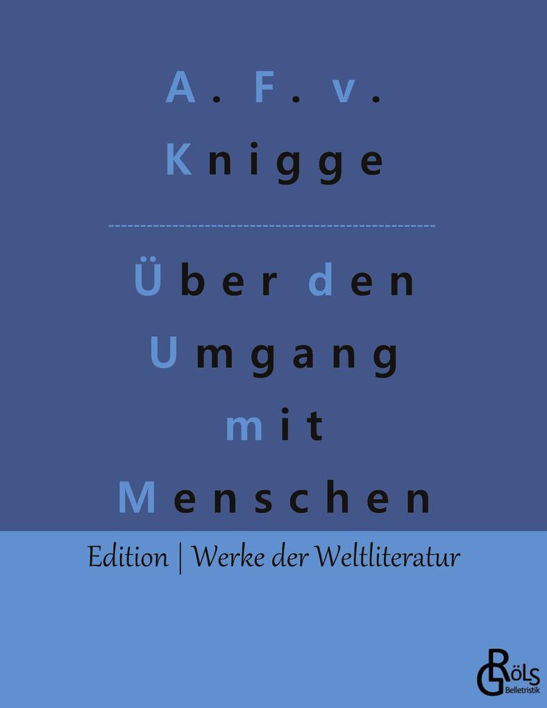 Produktbild: Über den Umgang mit Menschen | Adolph Freiherr Von Knigge