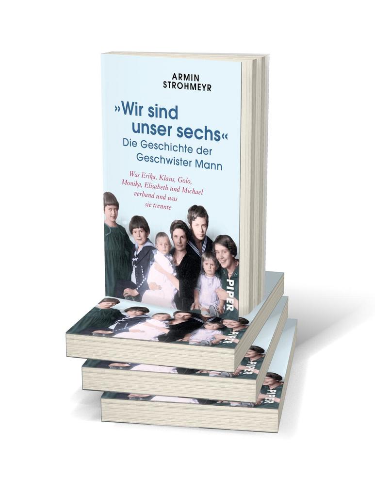 Weitere Ansicht: 'Wir sind unser sechs' - Die Geschichte der Geschwister Mann | Armin Strohmeyr