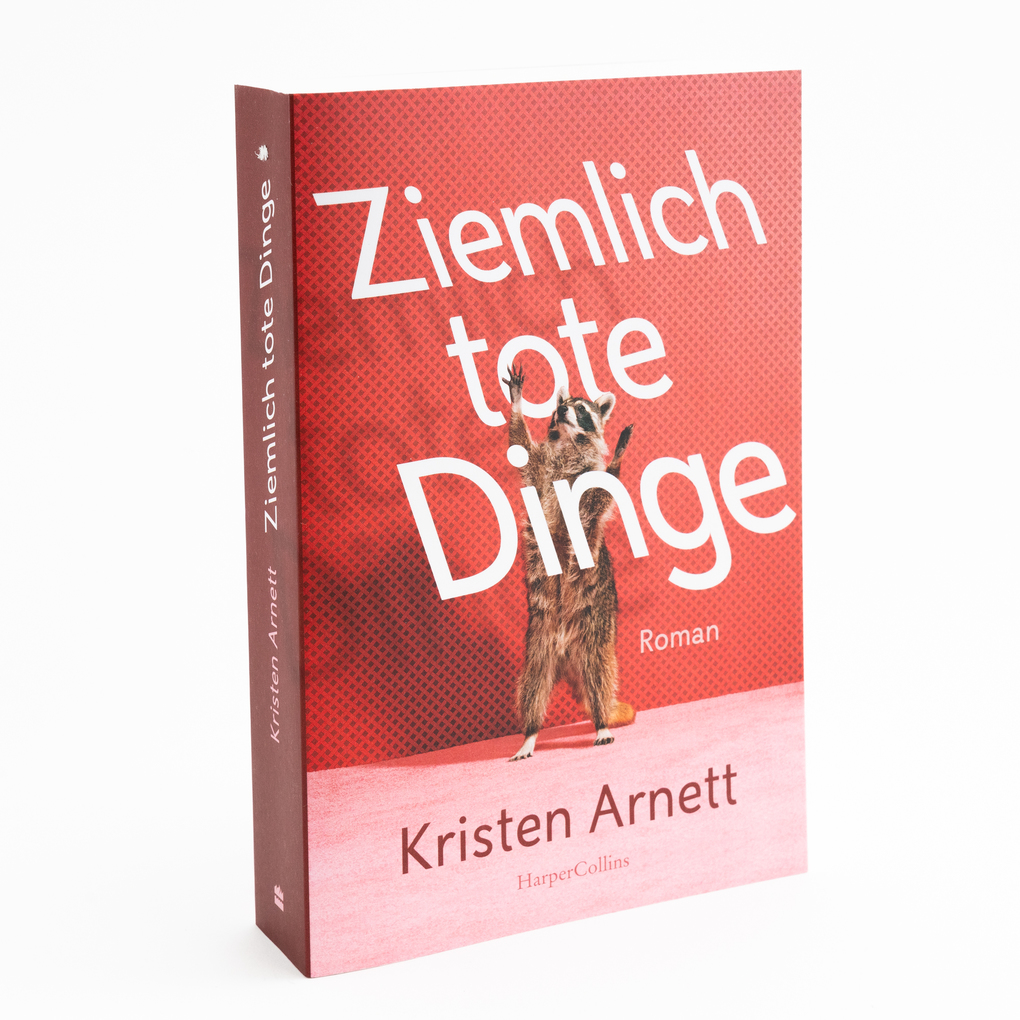 Weitere Ansicht: Ziemlich tote Dinge | Kristen Arnett