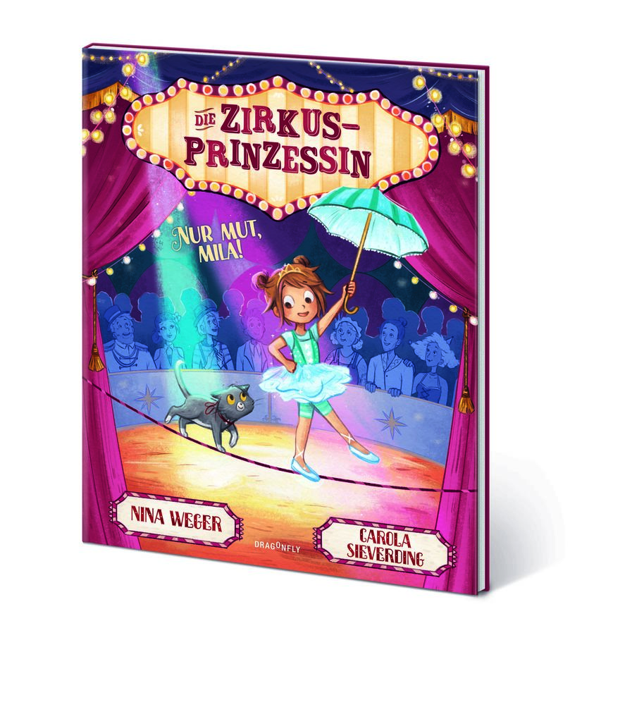 Weitere Ansicht: Die Zirkusprinzessin. Nur Mut, Mila! | Nina Weger, Nina Rosa Weger