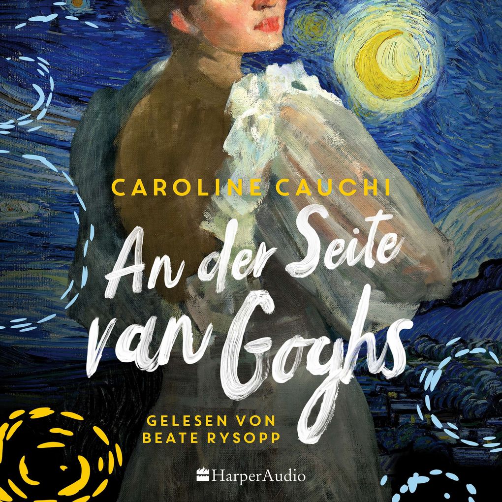 Produktbild: An der Seite van Goghs (ungekürzt) | Caroline Cauchi