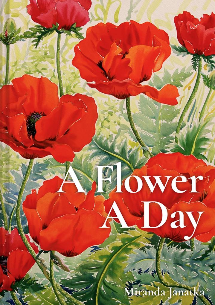 Produktbild: A Flower A Day | Miranda Janatka