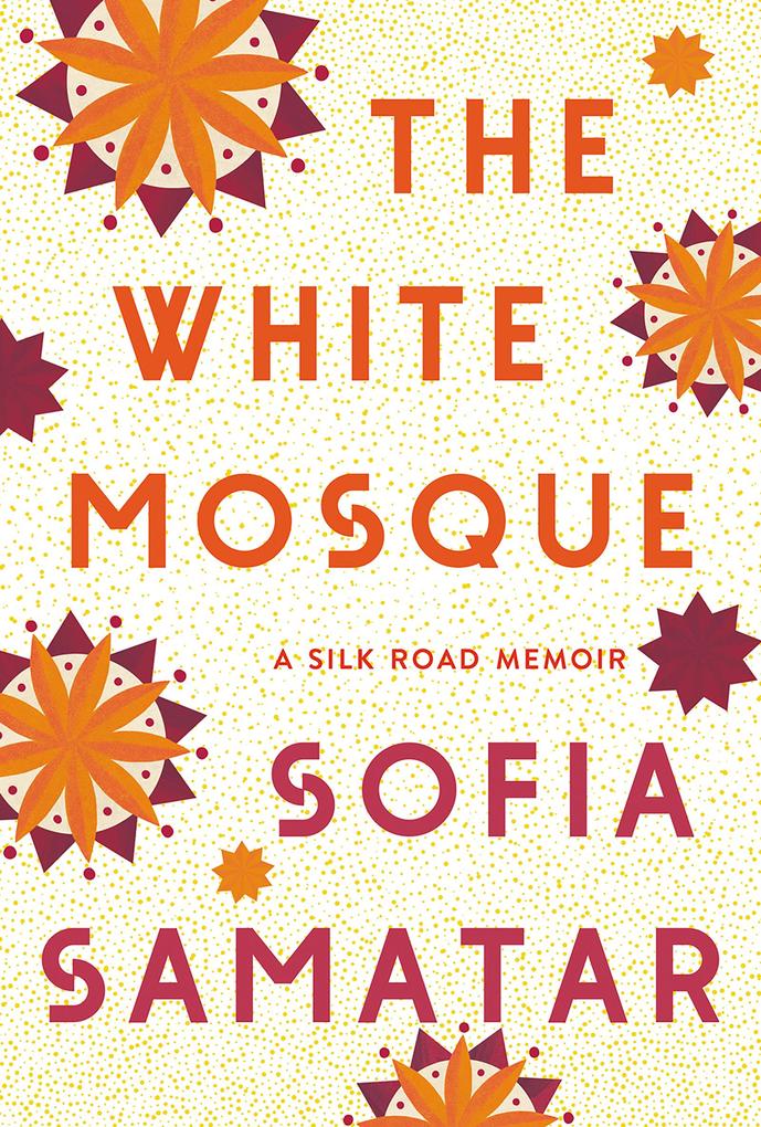 Produktbild: The White Mosque | Sofia Samatar