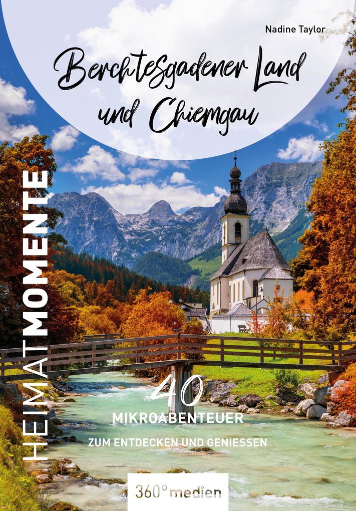 Produktbild: Berchtesgadener Land und Chiemgau - HeimatMomente | Nadine Taylor
