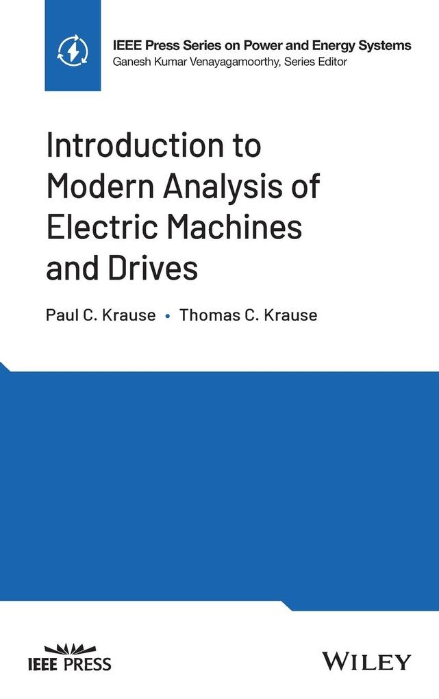 Produktbild: Introduction to Modern Analysis of Electric Machines and Drives | Paul C Krause, Thomas C Krause