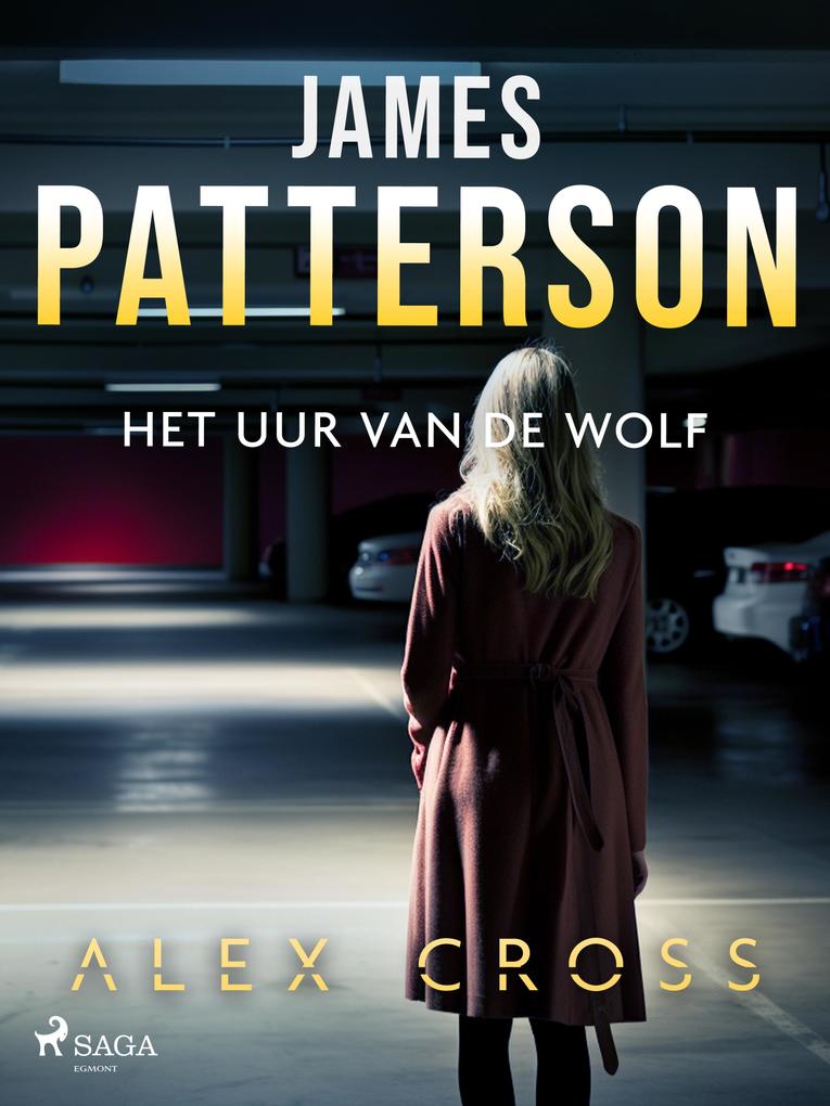 Produktbild: Het uur van de Wolf | James Patterson