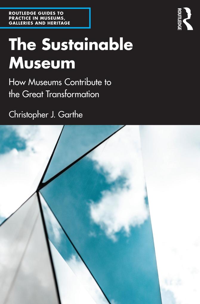 Produktbild: The Sustainable Museum | Christopher J. Garthe