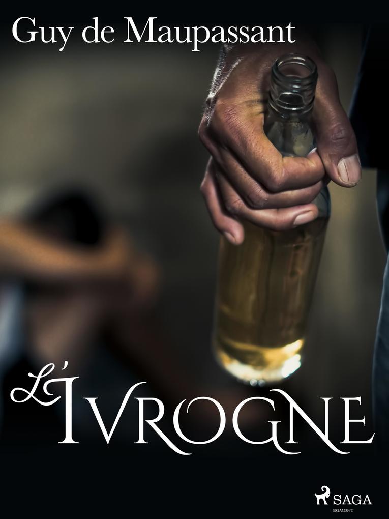 Produktbild: L'Ivrogne | Guy de Maupassant