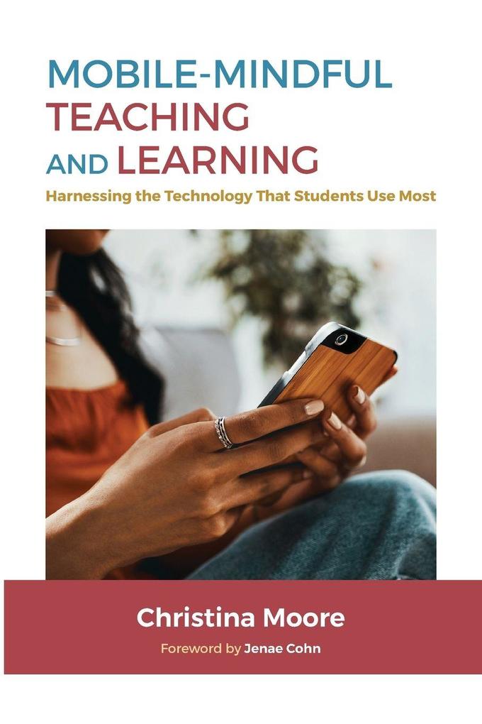 Produktbild: Mobile-Mindful Teaching and Learning | Christina Moore