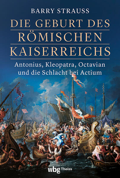 Produktbild: Die Geburt des römischen Kaiserreichs | Barry Strauss