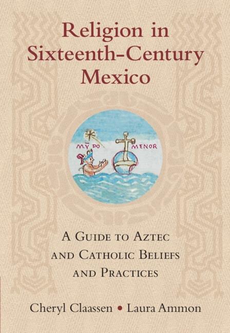 Produktbild: Religion in Sixteenth-Century Mexico | Cheryl Claassen