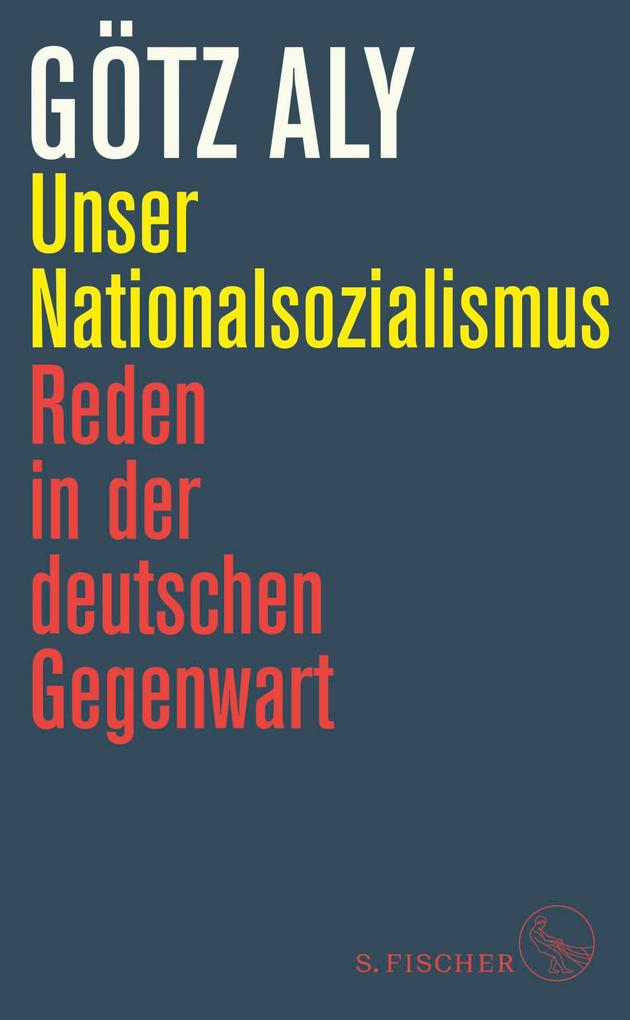 Produktbild: Unser Nationalsozialismus | Götz Aly