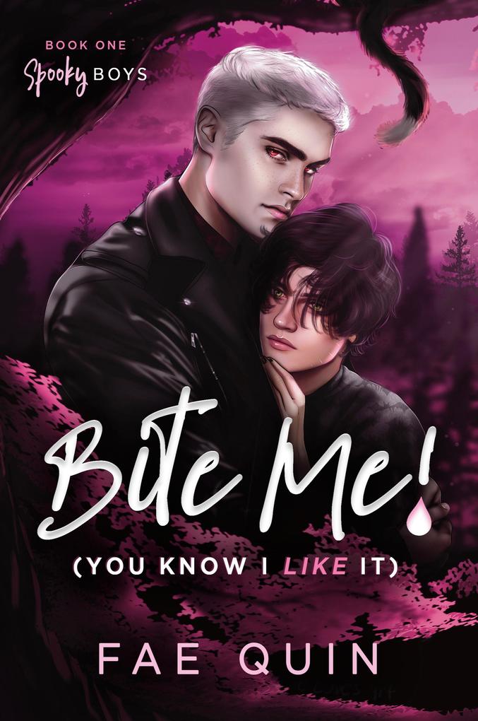 Produktbild: Bite Me! (You Know I Like It) MM Paranormal Vampire Romance | Fae Quin