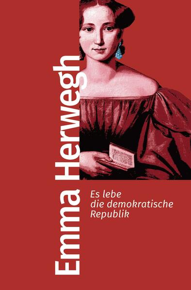 Produktbild: Es lebe die demokratische Republik | Emma Herwegh