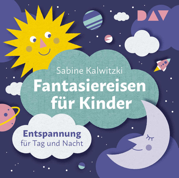 Produktbild: Fantasiereisen für Kinder - Entspannung für Tag und Nacht | Sabine Kalwitzki