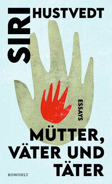 Produktbild: Mütter, Väter und Täter | Siri Hustvedt
