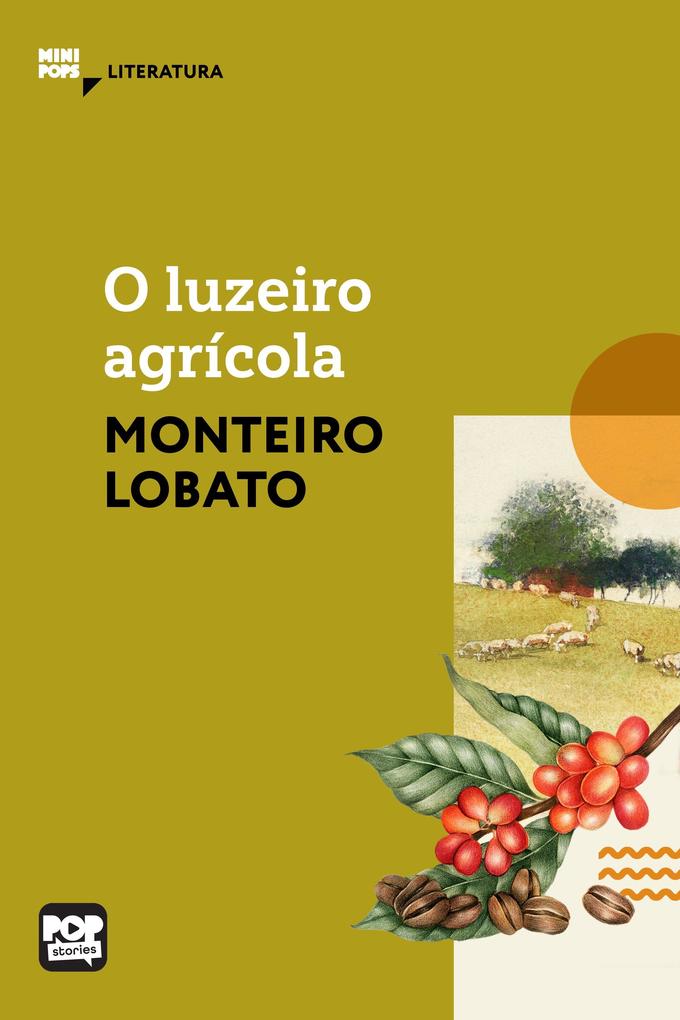 Produktbild: O luzeiro agrícola | Monteiro Lobato
