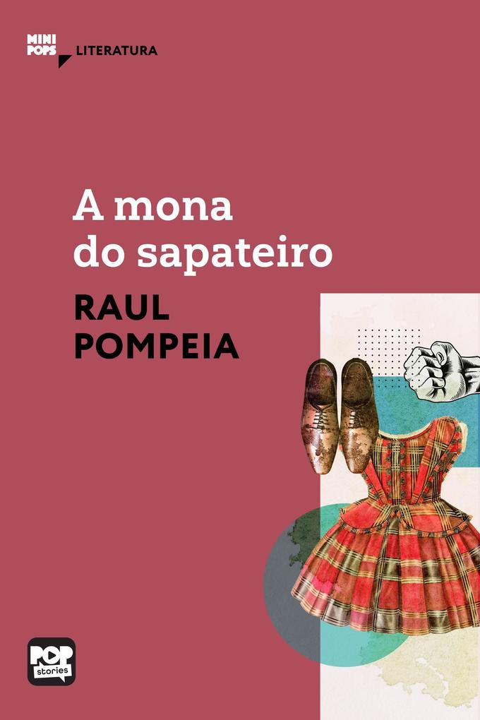 Produktbild: A mona do sapateiro | Raul Pompeia