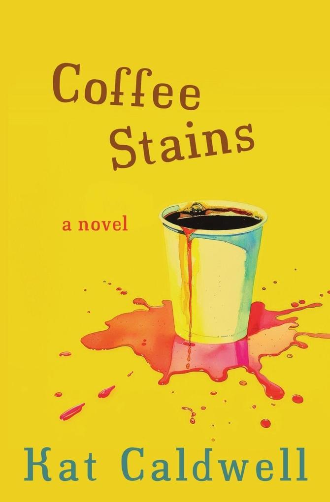 Produktbild: Coffee Stains | Kat Caldwell
