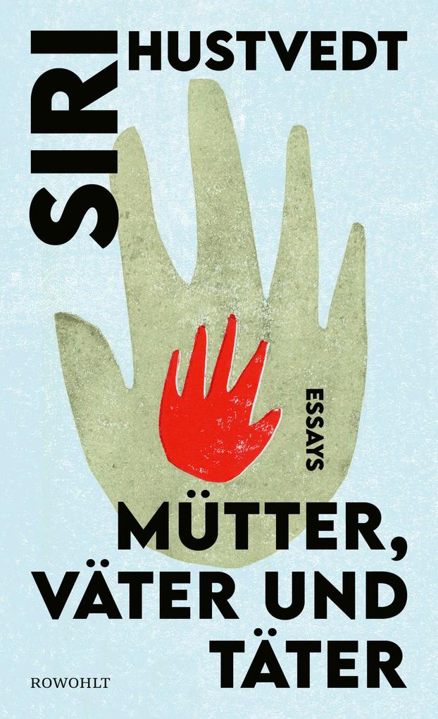 Produktbild: Mütter, Väter und Täter | Siri Hustvedt