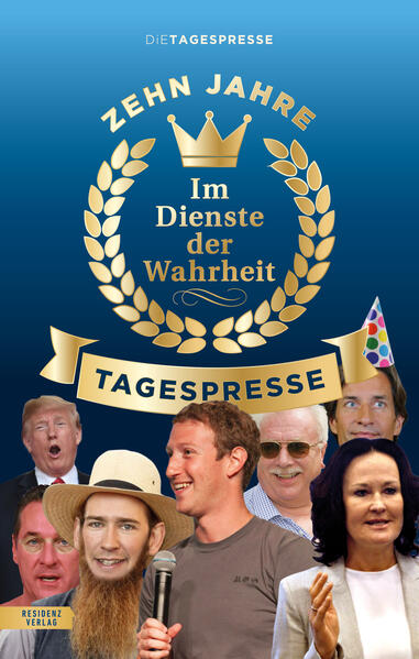 Produktbild: Im Dienste der Wahrheit: Zehn Jahre Tagespresse | Die Tagespresse