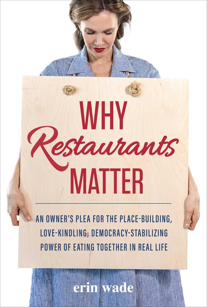 Produktbild: Why Restaurants Matter | Erin Wade
