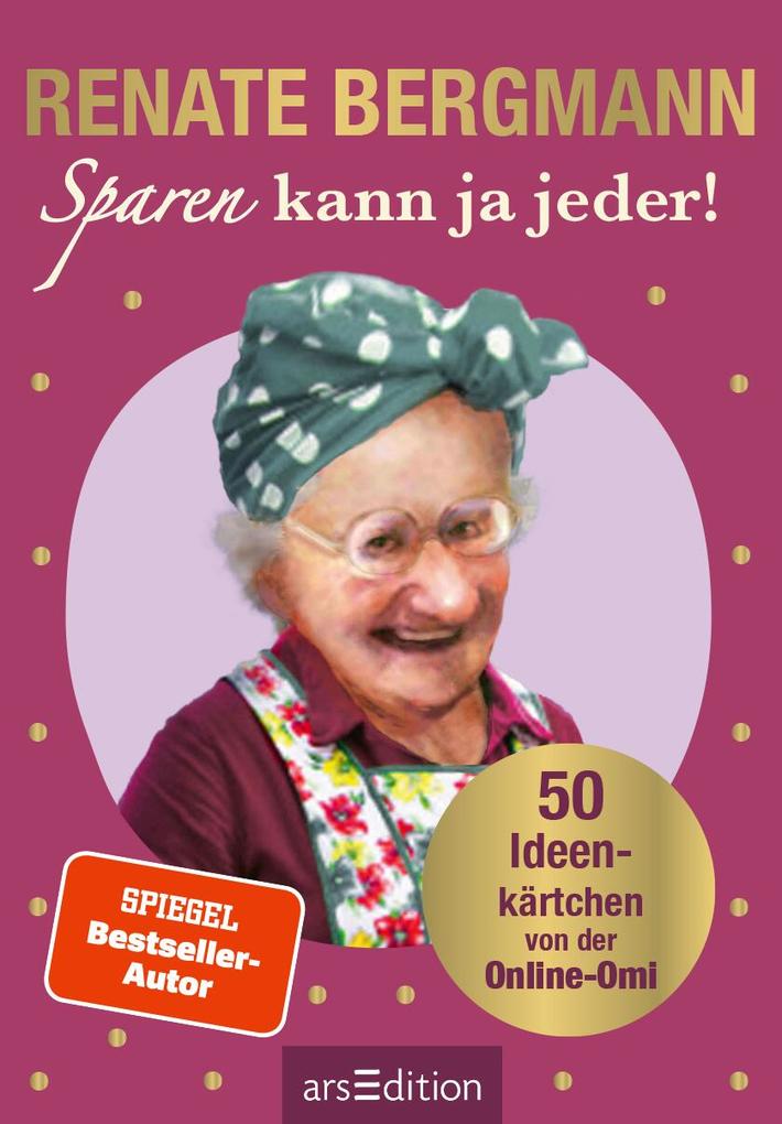 Weitere Ansicht: Sparen kann ja jeder! | Renate Bergmann