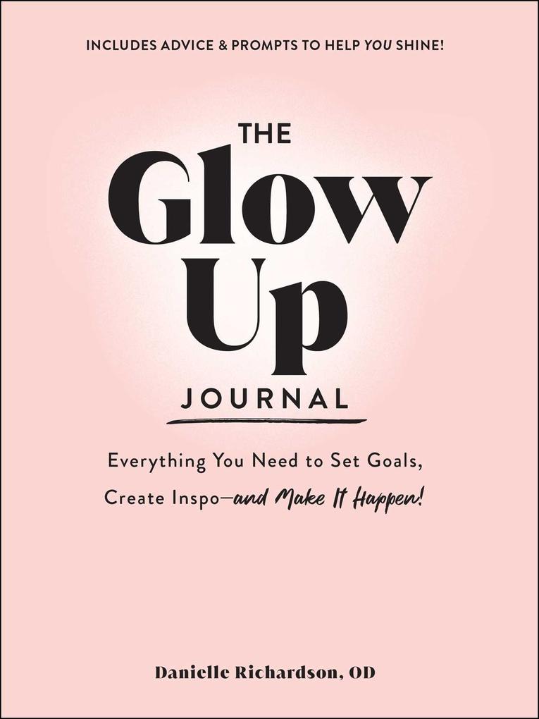 Weitere Ansicht: The Glow Up Journal | Danielle Richardson