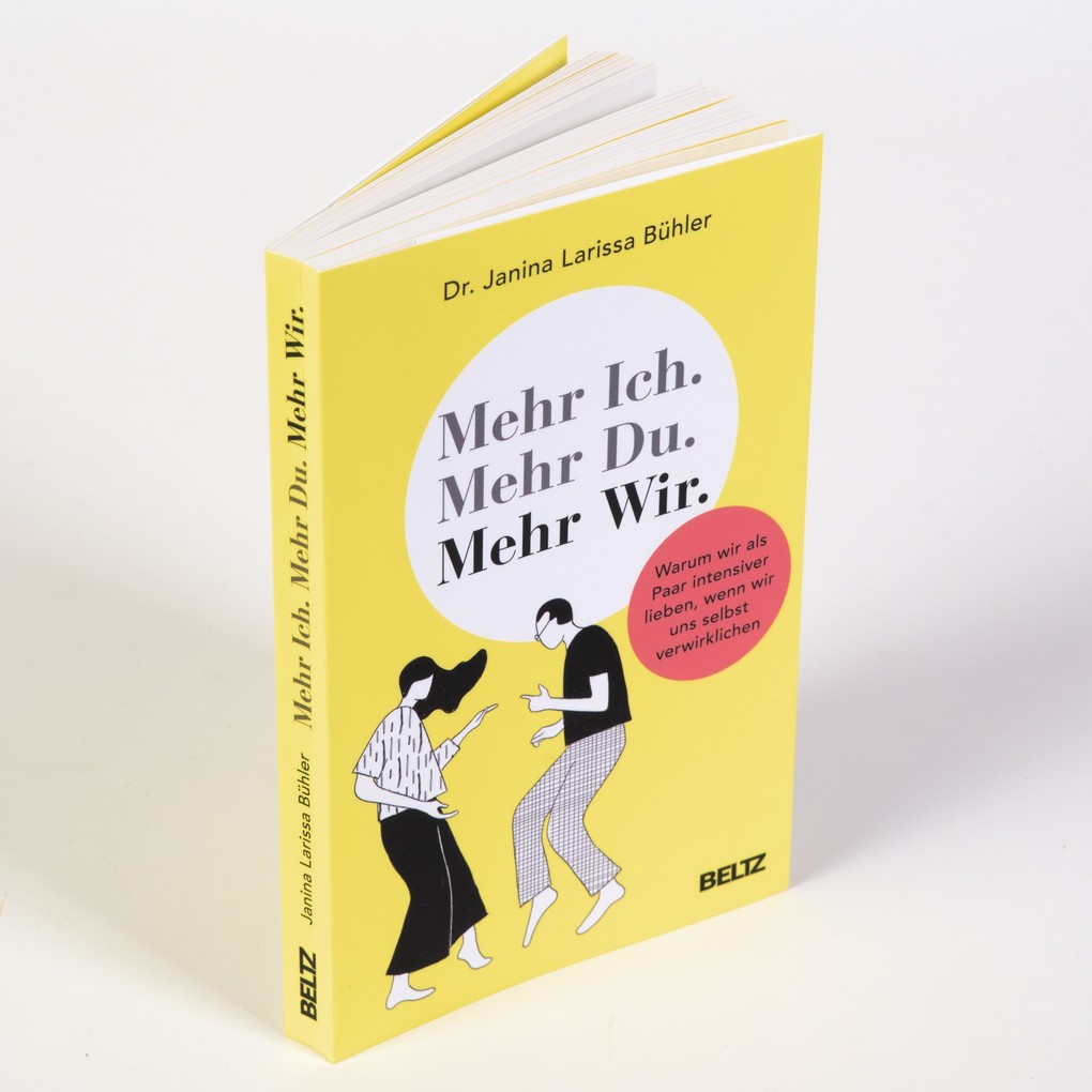 Weitere Ansicht: Mehr Ich. Mehr Du. Mehr Wir. | Janina Bühler