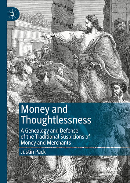 Produktbild: Money and Thoughtlessness | Justin Pack