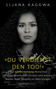 Du verdienst den Tod!