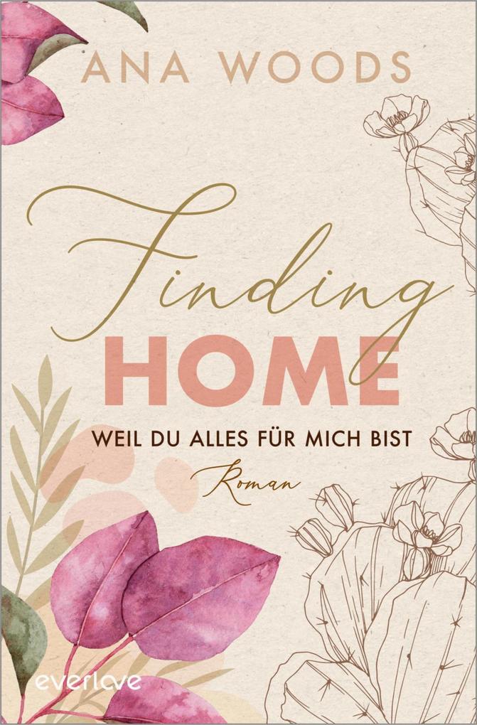 Produktbild: Finding Home - Weil du alles für mich bist | Ana Woods