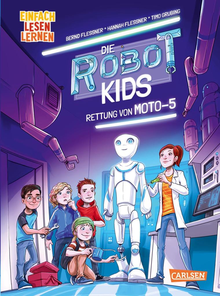 Produktbild: Die Robot-Kids: Rettung von Moto-5 | Bernd Flessner, Hannah Flessner