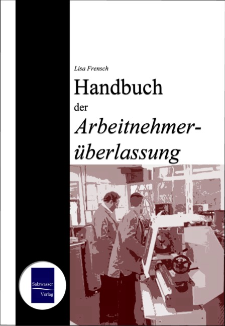 Produktbild: Handbuch der Arbeitnehmerüberlassung | Lisa Frensch