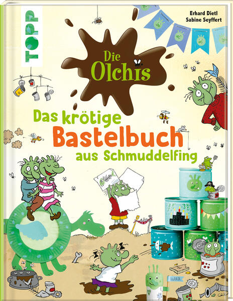 Produktbild: Die Olchis. Das krötige Bastelbuch aus Schmuddelfing | Sabine Seyffert